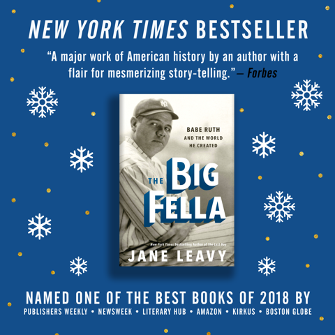 The Big Fella: Babe Ruth and the World He Created